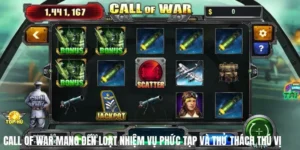 kinh nghiem choi call of war thu vi